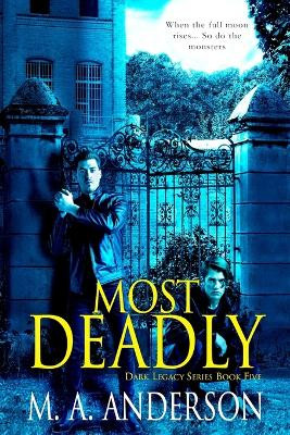 Most Deadly by M a Anderson