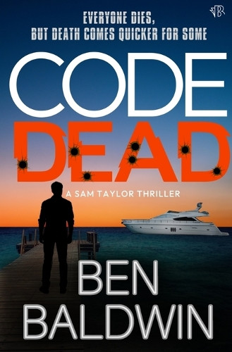 Code Dead Ben Baldwin 9781917705493