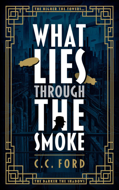 What Lies through the Smoke C. C. Ford 9781918077384