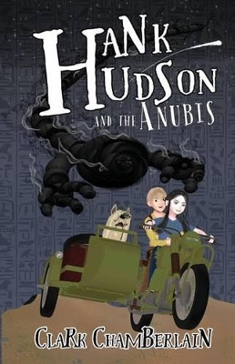 Hank Hudson and the Anubis Clark Chamberlain 9781944107048