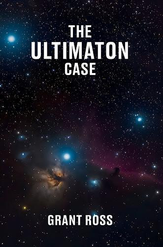 The Ultimaton Case Grant Ross 9781037110641