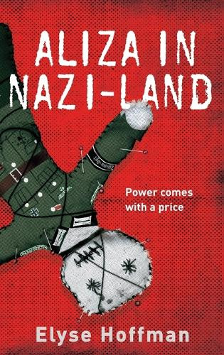Aliza in Nazi-Land Elyse Hoffman 9781952742392
