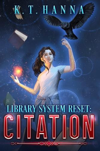 Library System Reset: Citation K T Hanna 9781948983433