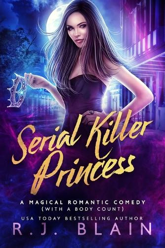 Serial Killer Princess R J Blain 9781649642035