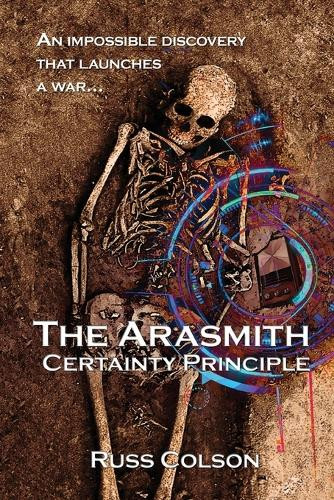 The Arasmith Certainty Principle Russ Colson 9780998632100