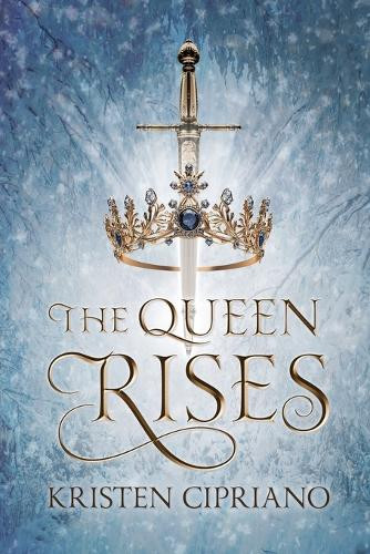 The Queen Rises Kristen Cipriano 9798992260113