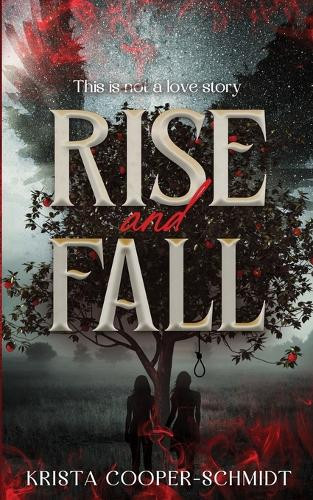 Rise and Fall Krista Cooper-Schmidt 9798999343703