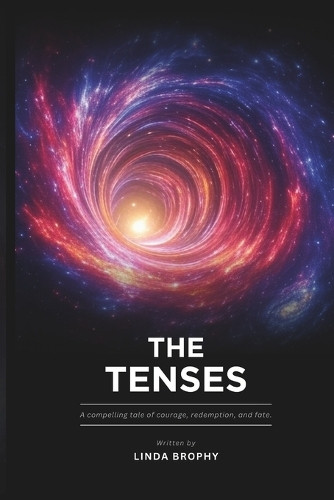 The Tenses Linda Brophy 9798308235231