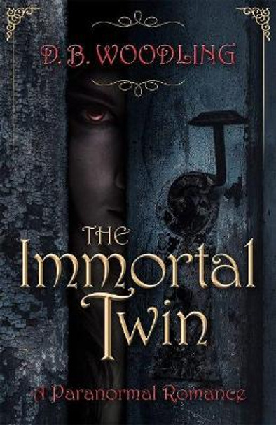 The Immortal Twin D. B. Woodling 9780744302028