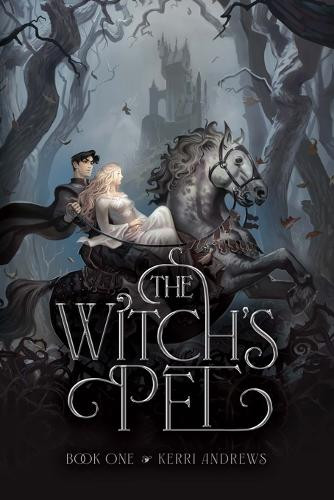 The Witch's Pet Kerri Andrews 9798901557853