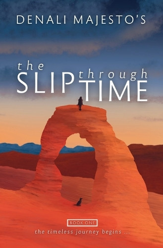 The Slip through Time Denali Majesto 9798992803815