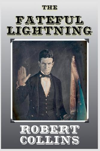 The Fateful Lightning Robert L Collins 9798232926601