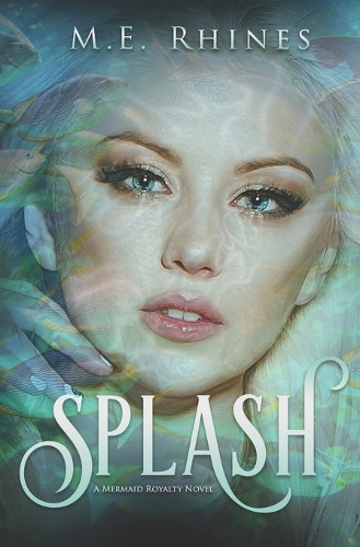 Splash M E Rhines 9798274255554