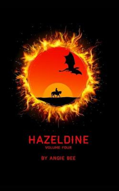 Hazeldine: Volume Four Angie Bee 9781006697746