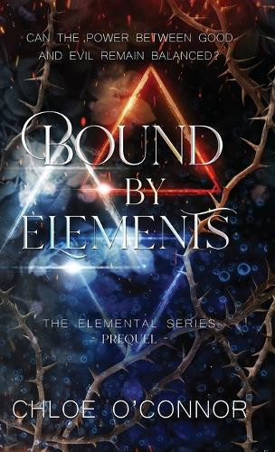 Bound By Elements Chloe O'Connor 9781763544659