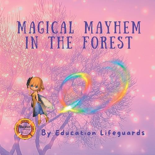 Magical Mayhem in the Forest Laura K Harrison 9798356176708