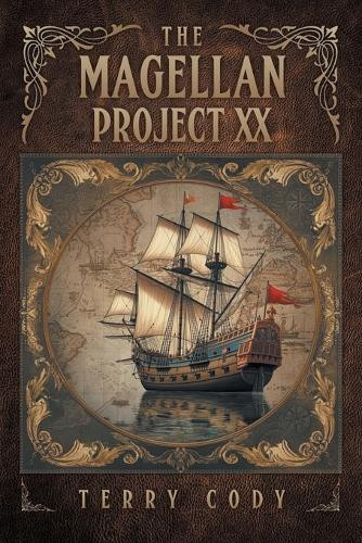 The Magellan Project XX Terry Cody 9798896395041