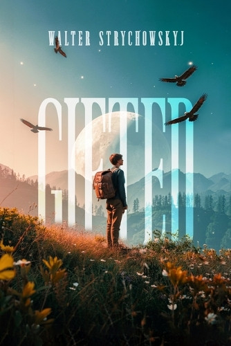Gifted Walter Strychowskyj 9781968260873
