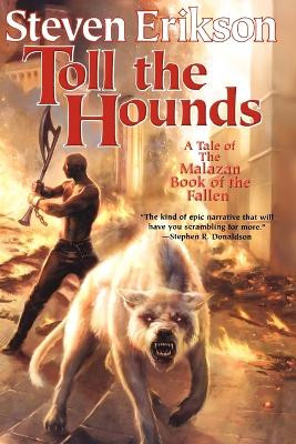 Toll the Hounds Steven Erikson 9780765316547