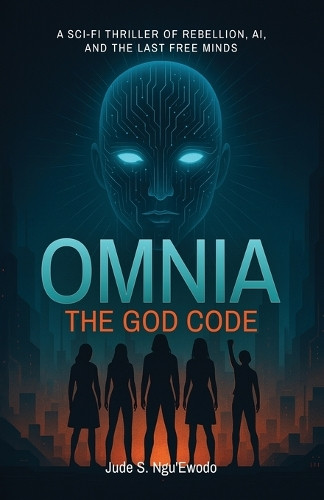 Omnia: The GOD Code Jude S Ngu'ewodo 9781835565377