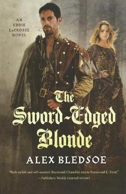 Sword-Edged Blonde by Alex Bledsoe