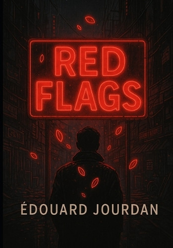 Red Flags Edouard Jourdan 9798275317138