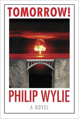 Tomorrow! by Philip Wylie