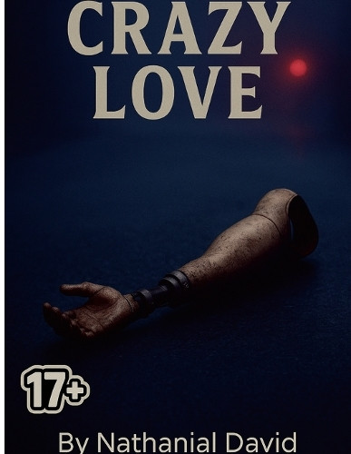 Crazy Love Nathanial David 9781257565641
