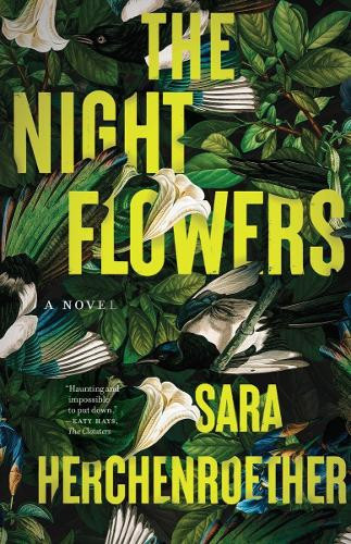 The Night Flowers Sara Herchenroether 9781953534866