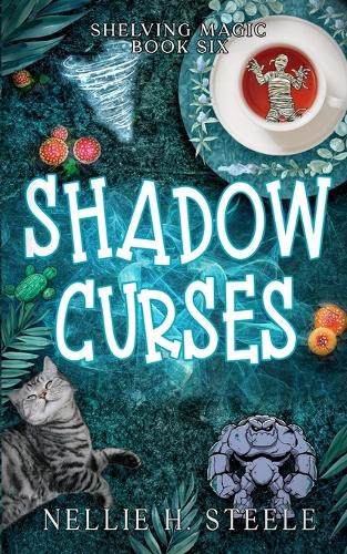 Shadow Curses Nellie H Steele 9798891150386