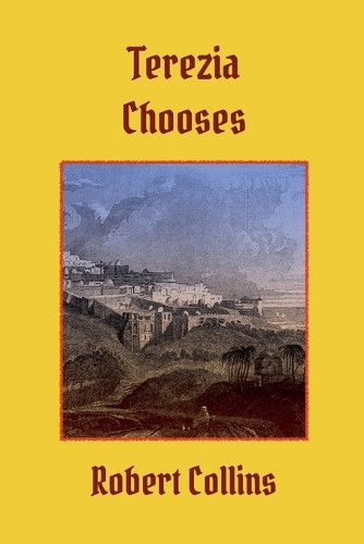 Terezia Chooses Robert L Collins 9798232374792