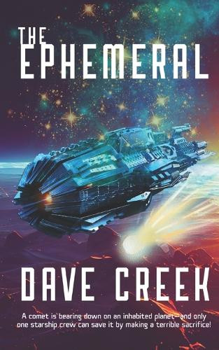 The Ephemeral Dave Creek 9798275570083