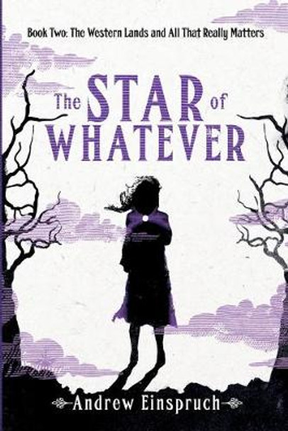 The Star of Whatever Andrew Einspruch 9780980627237