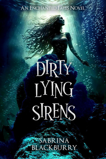 Dirty Lying Sirens Sabrina Blackburry 9781834110004