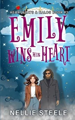 Emily Wins His Heart Nellie Steele 9798891150621