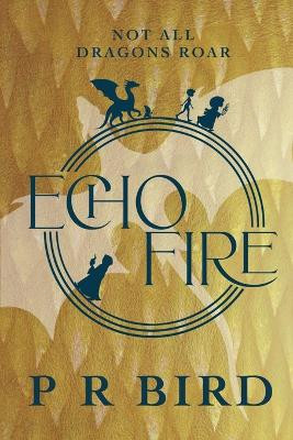 Echofire P R Bird 9781764388603