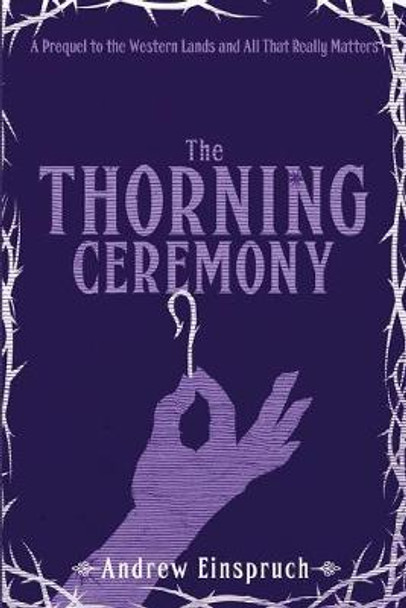 The Thorning Ceremony Andrew Einspruch 9780980627251