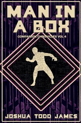 Man In A Box Joshua Todd James 9798232313456