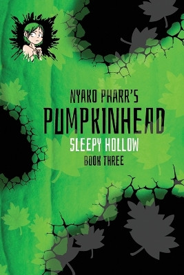 Nyako Pharr's Pumpkinhead: Sleepy Hollow Nyako Mikkuelle Pharr 9798276458564