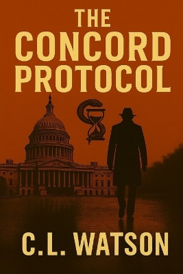 The Concord Protocol C L Watson 9798272204509