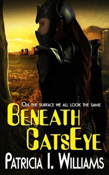 Beneath CatsEye Patricia I Williams 9780962783531