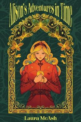 Alison's Adventures in Time Laura McAsh 9781965422113