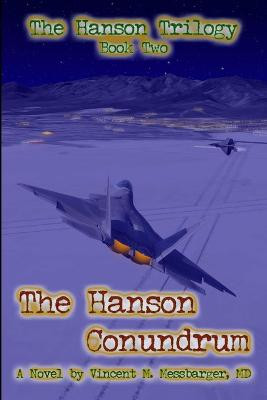 The Hanson Conundrum Vincent Messbarger 9780981498423