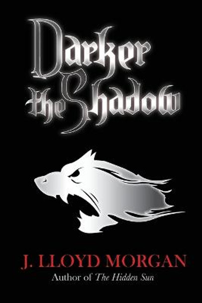 Darker the Shadow J Lloyd Morgan 9780988633094