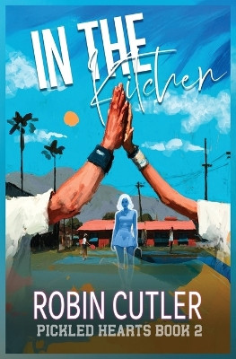 In the Kitchen Robin Cutler 9798897900374