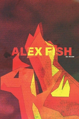 Alex Fish M A Biggam 9798989882502