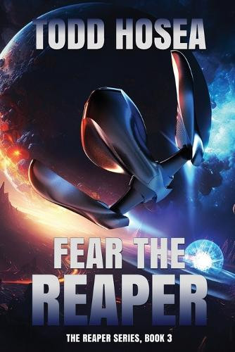 Fear the Reaper Todd Hosea 9798991787413
