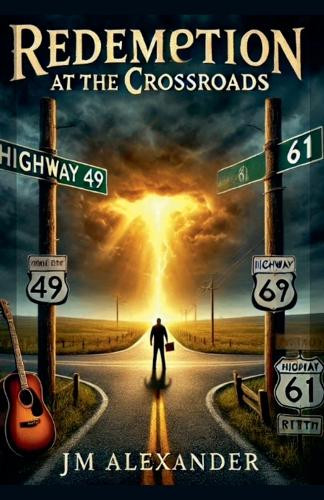 Crossroads Redemption Jm Alexander 9798231789603