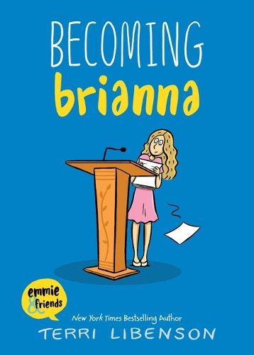 Becoming Brianna Terri Libenson 9781098257149