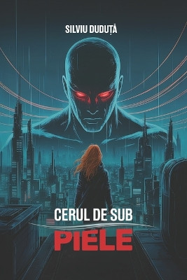 Cerul de sub Piele Silviu Duduta 9798278944249